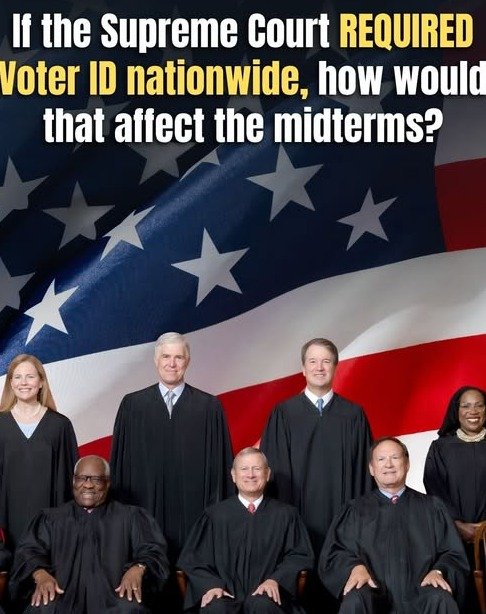 The Supreme Court’s Secret Weapon: How a National Voter ID Mandate Could Upend Every Election You’ve Ever Known