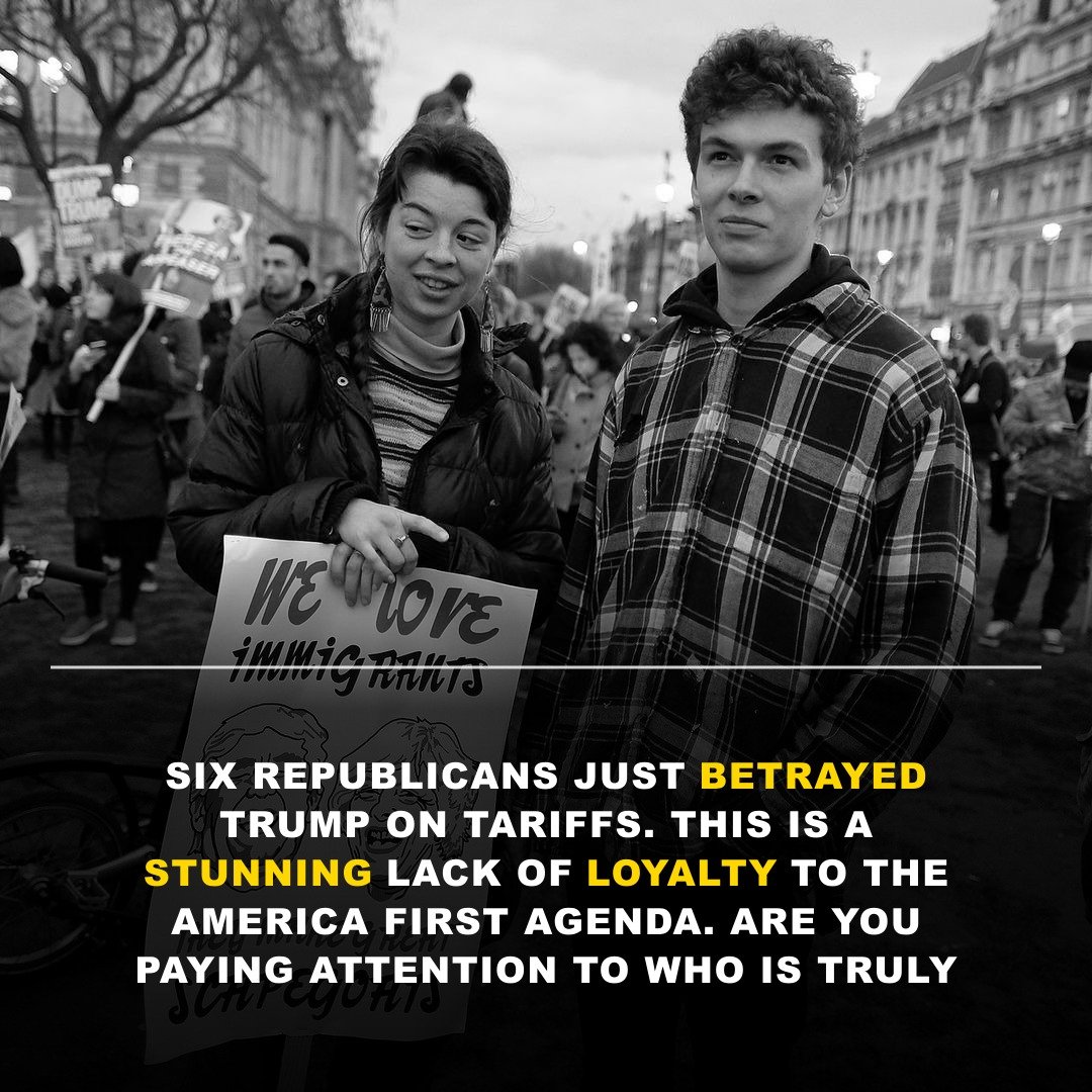 SIX REPUBLICANS JUST BETRAYED TRUMP ON TARIFFS – And The Globalists Are CHEERING!